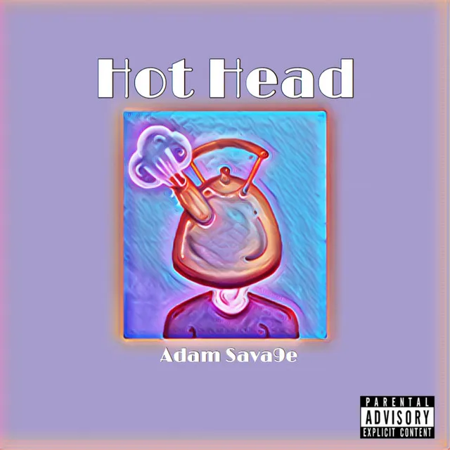 Hot Head