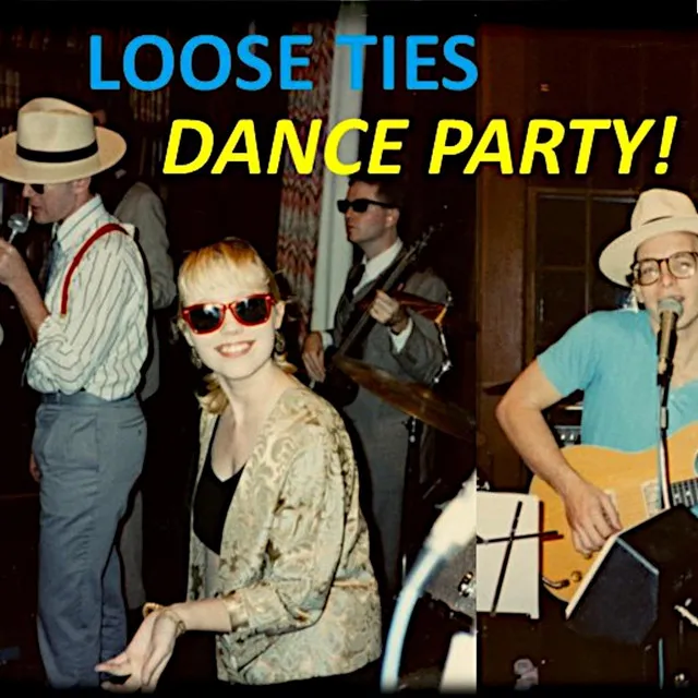 Loose Ties Dance Party!