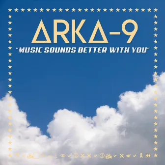 Music Sounds Better With You by Arka-9