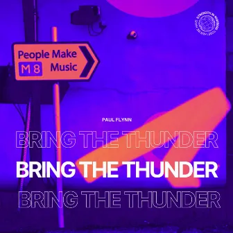 Bring The Thunder by Paul Flynn