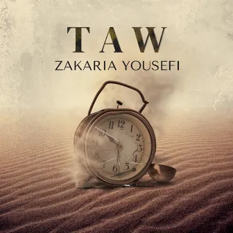 Taw by Zakaria Yousefi