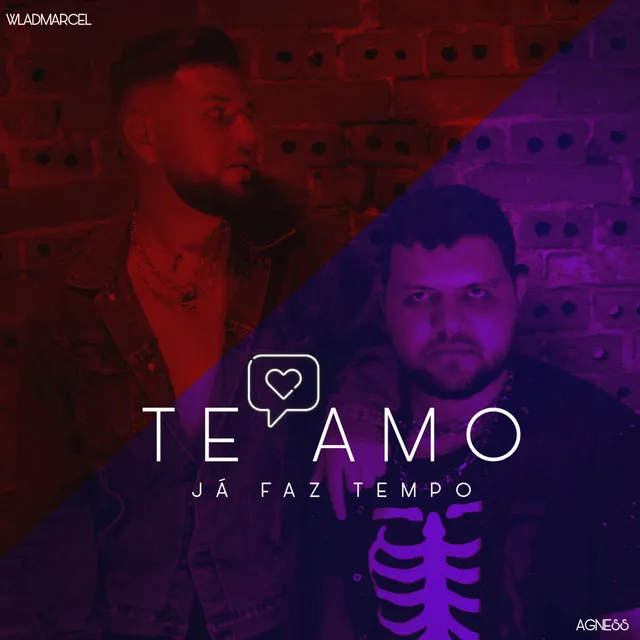 Te Amo (Já Faz Tempo)