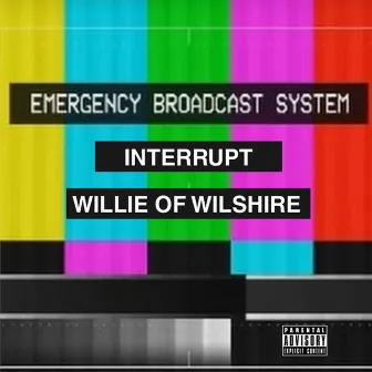 Interrupt by Willie of Wilshire