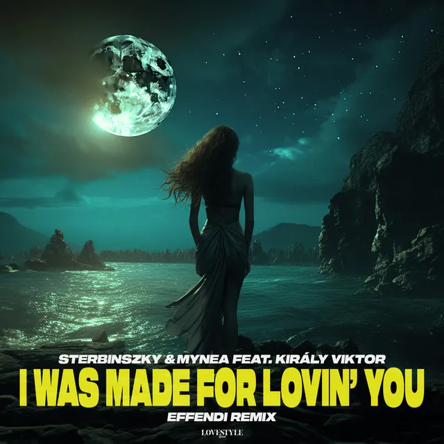 I Was Made For Lovin' You (Effendi Remix)