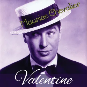 Valentine (Remastered 2022) by Maurice Chevalier