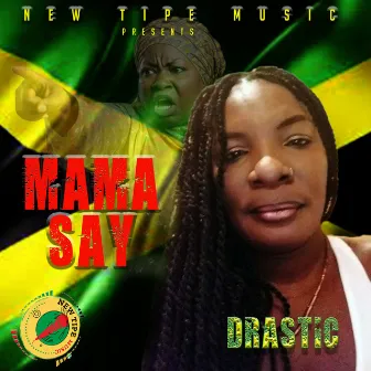 Mama say (Official audio) by Drastic