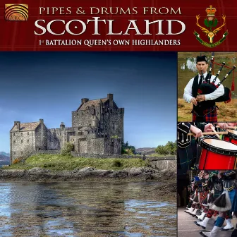 Pipes & Drums of Scotland by 1st Battalion Queen's Own Highlanders