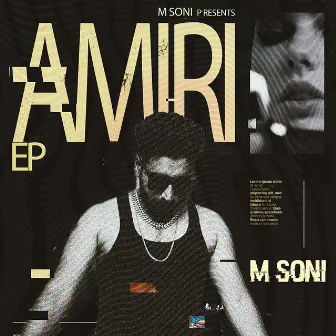 Amiri by M Soni