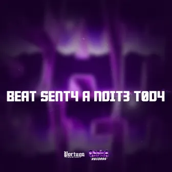 BEAT SENT4 A NOIT3 TØD4 by Mc Mende$ 011