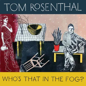 Who's That in the Fog? by Tom Rosenthal