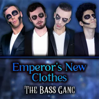 Emperor's New Clothes by The Bass Gang