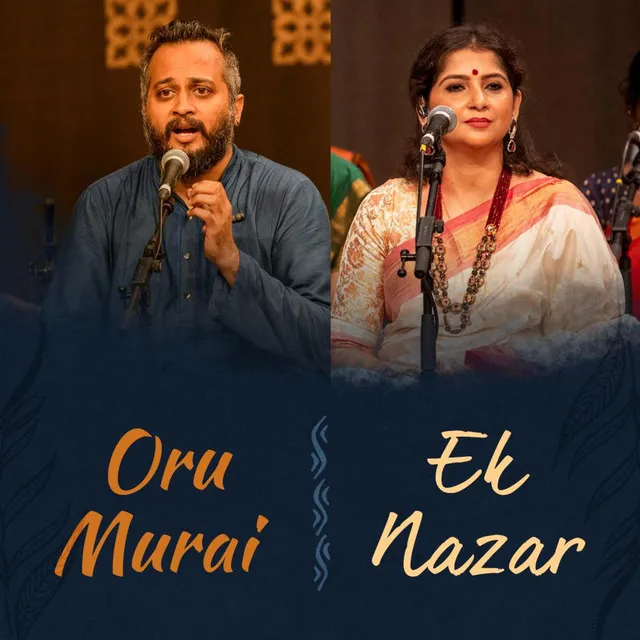 Oru Murai (Ek Nazar) - Live in Concert