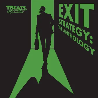 Exit Strategy: The Anthology by Tbeats