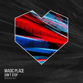 Don't Stop (Radio Edit) by Magic Place