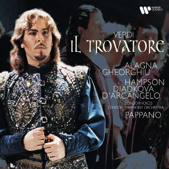 Verdi: Il trovatore by Roberto Alagna