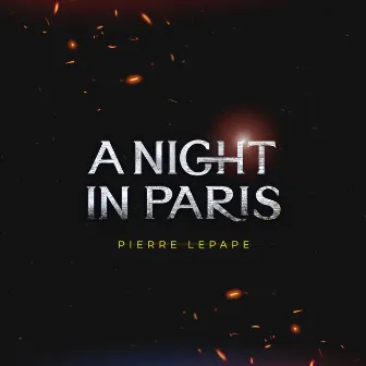 A Night in Paris by Pierre Le Pape