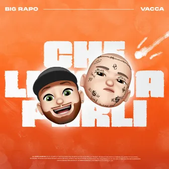 Che Lingua Parli by Big Rapo