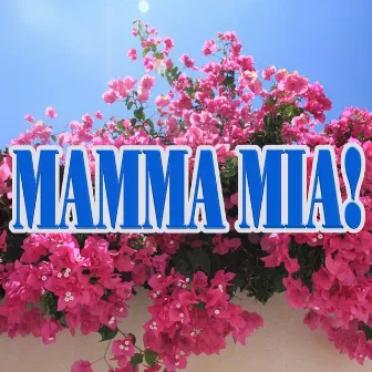 Mamma Mia! by Benny Anderson