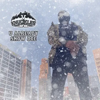 U Already Snow Doe by V Knuckles