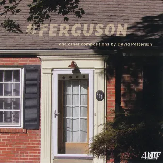 #FERGUSON by David Patterson