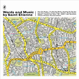 Words And Music by Saint Etienne by Saint Etienne