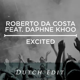 Excited by Roberto Da Costa