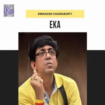 Eka by Snehasish Chakraborty