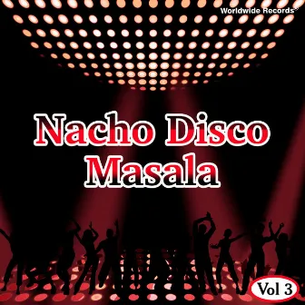 Nacho Disco Masala, Vol. 3 by Jesinta D'Souza