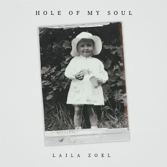 Hole Of My Soul by Laila Zoel