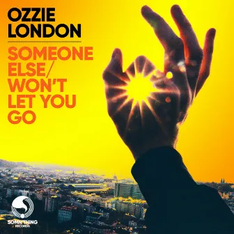 Someone Else/Won't Let You Go by Ozzie London