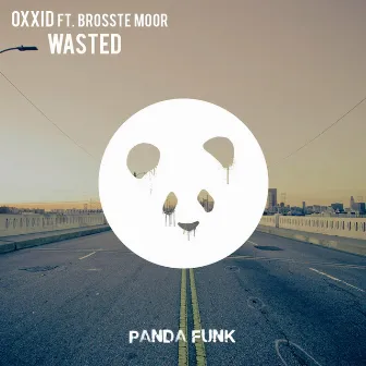 Wasted by Oxxid