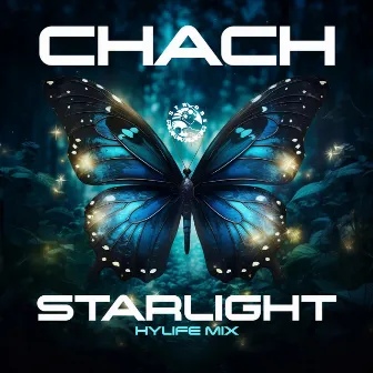 Starlight (Hylife Mix) by Chach