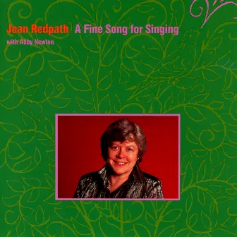 A Fine Song For Singing by Jean Redpath