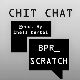 Chit Chat by BPR