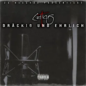 Dräckig und Ehrlich by Criticus