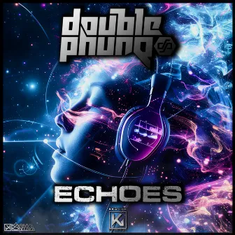 Echoes by Double Phunq