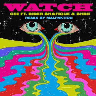 Watch (MALFNKTION Remix) [feat. CEE] by CEE