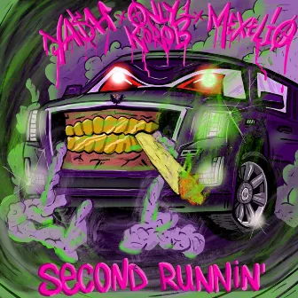 Second Runnin' by Ya$h