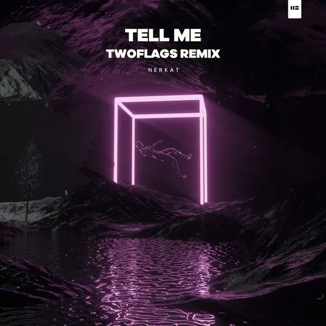 Tell Me - TWOFLAGS Remix