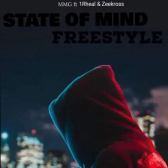 State of Mind Freestyle by MMG