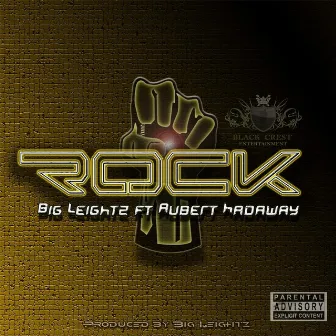 Rock by Big Leightz