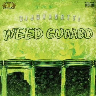 Weed Gumbo Volume One by DJ Jovanotti