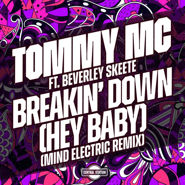 Breakin' Down (Hey Baby) [Mind Electric Remix]