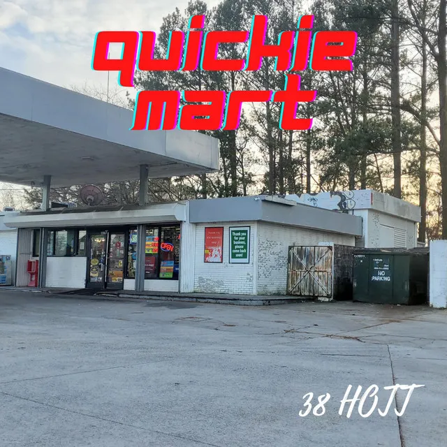 Quickie Mart (Hey Buddy)