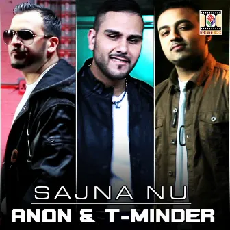 Sajna Nu by T-Minder