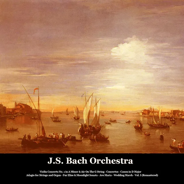 Air on the G String, from Orchestral Suite No. 3 in D Major, BWV 1068: II. Air - Remastered