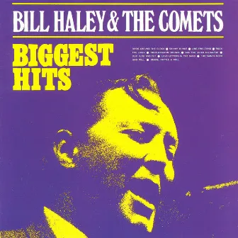 Biggest Hits by Bill Haley & His Comets