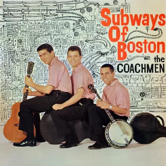 Subways of Boston by The Coachmen