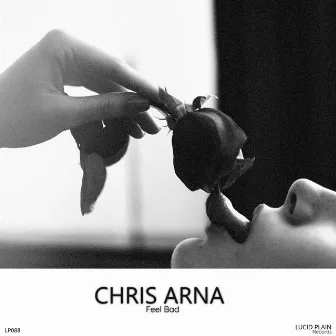 Feel Bad by Chris Arna