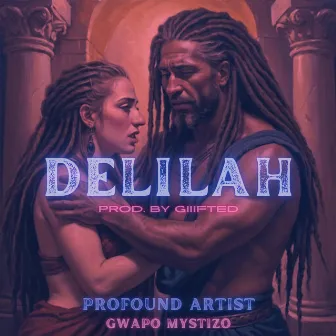 Delilah by Profound Artist